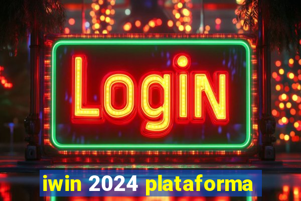 iwin 2024 plataforma
